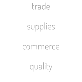 trade supplies commerce quality