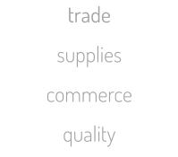 trade supplies commerce quality